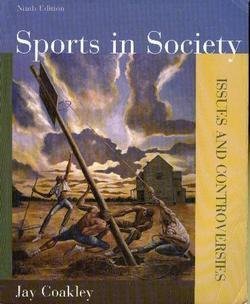 Sports In Society: Issues & Controversies,Used