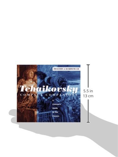 TCHAIKOVSKY: COMPACT COMPANIONS: A LISTENER'S GUIDE TO THE CLASSICS,Used