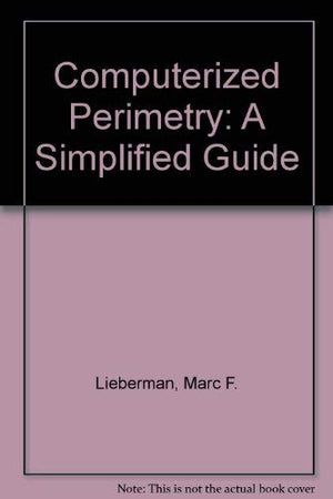 Computerized Perimetry: A Simplified Guide,Used