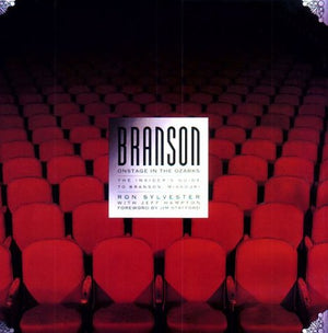 Branson: Onstage in the Ozarks : The Insider's Guide to Branson, Missouri,Used