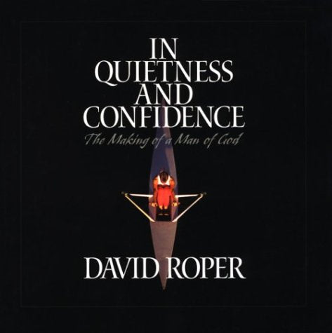 In Quietness and Confidence,New