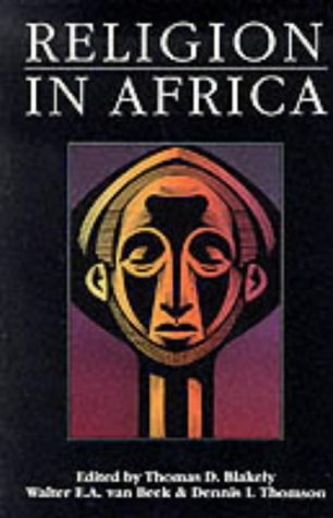 Religion in Africa: Experience & Expression (Monograph Series of the David M. Kennedy Center for International Studies aT Brigha,Used
