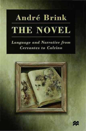 The Novel: Language And Narrative From Cervantes To Calvino,Used