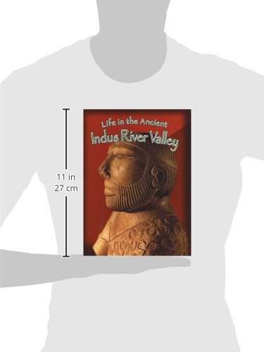 Life In The Ancient Indus River Valley (Peoples Of The Ancient World)