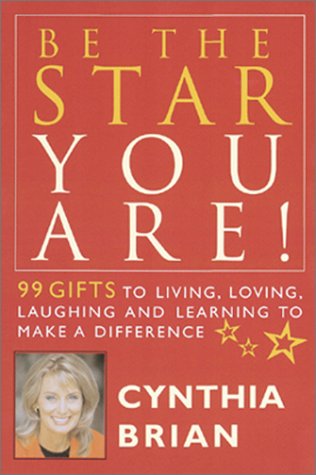 Be the Star You Are!: 99 Gifts to Living, Loving, Laughing, and Learning to Make a Difference,Used
