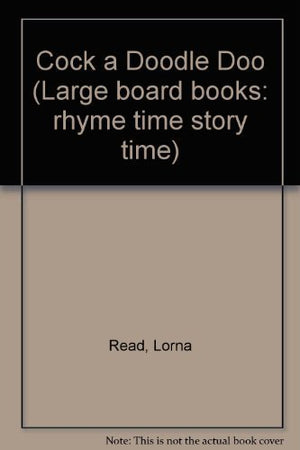 Cockadoodledoo! (Large Board Books: Rhyme Time Story Time),Used