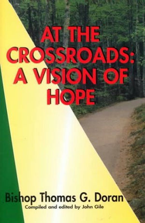 At the Crossroads: A Vision of Hope,Used