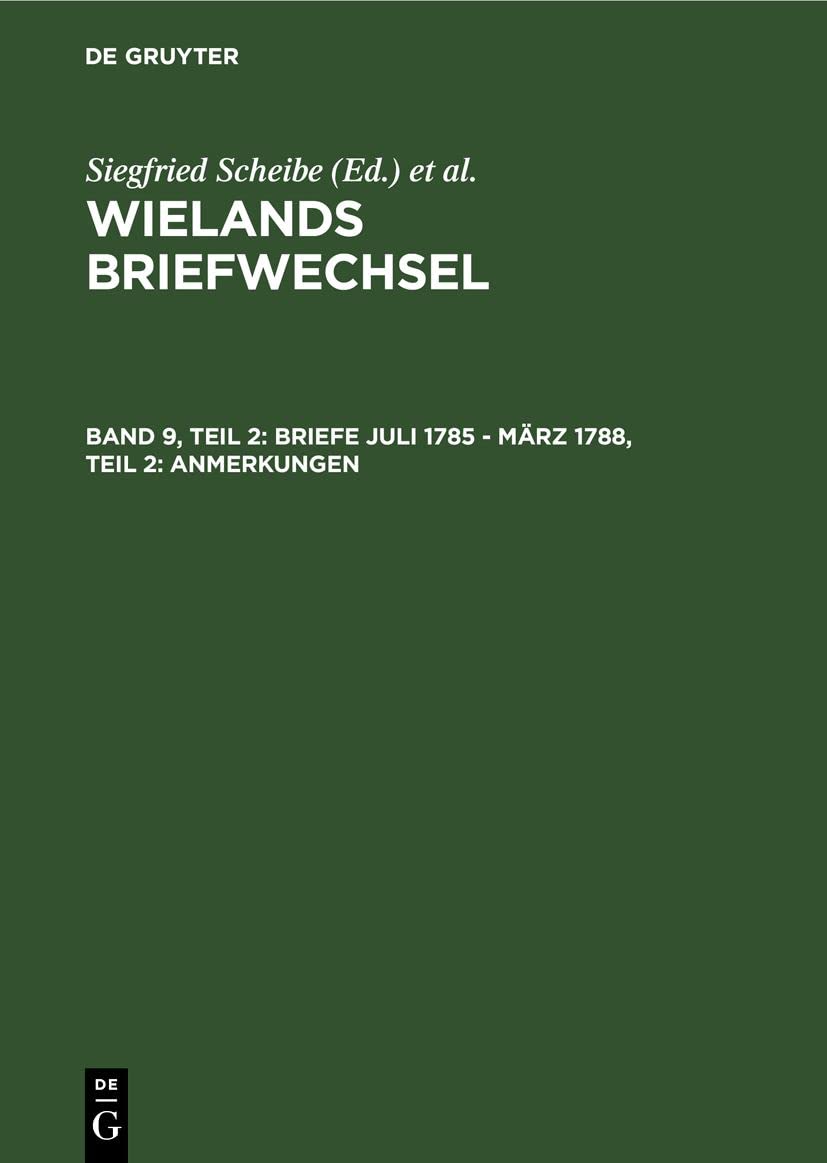 Briefe Juli 1785  Mrz 1788, Teil 2: Anmerkungen (German Edition),Used