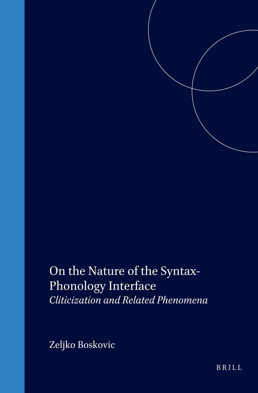 On the Nature of the SyntaxPhonology Interface: Cliticization and Related Phenomena (Northholland Linguistic Series),Used