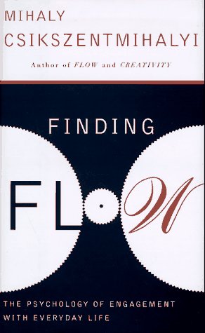 Finding Flow: The Psychology Of Engagement With Everyday Life-new,New