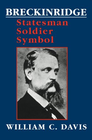 Breckinridge: Statesman, Soldier, Symbol (Southern Biography Series),Used