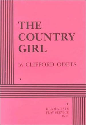 The Country Girl (Acting Edition for Theater Productions),New