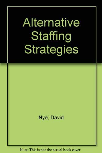 Alternative Staffing Strategies,Used