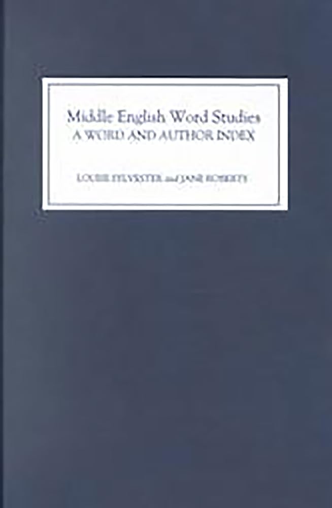 Middle English Word Studies: A Word And Author Index,Used