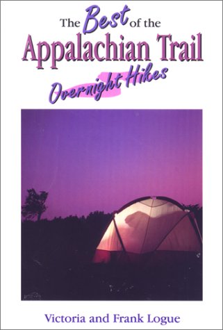 The Best of the Appalachian Trail: Overnight Hikes,Used