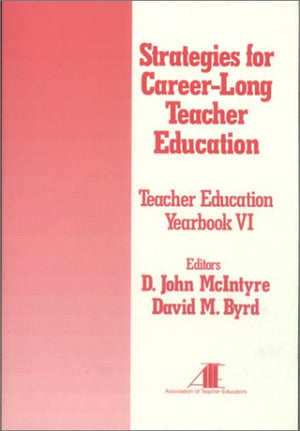 Strategies for CareerLong Teacher Education: Yearbook VI,Used