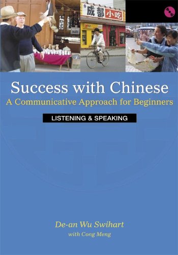 Success With Chinese: A Communicative Approach For Beginners (Level 1, Listening & Speaking) (English And Chinese Edition),New