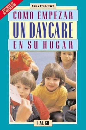 Como Empezar un Daycare En Su Hogar (Spanish Edition),Used
