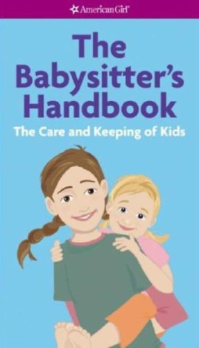The Babysitter's Handbook: The Care and Keeping of Kids,Used