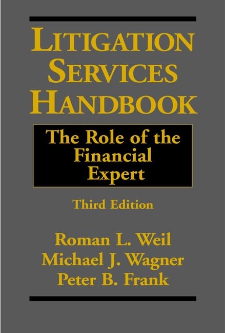 Litigation Services Handbook: The Role of the Financial Expert,Used