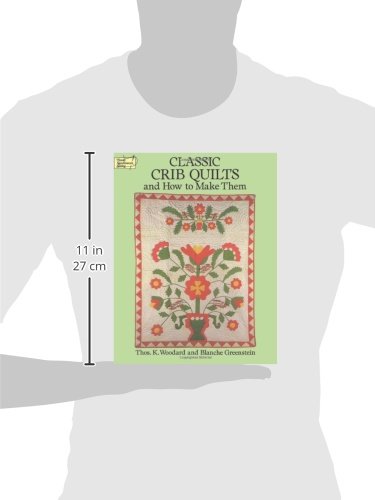 Classic Crib Quilts and How to Make Them (Dover Quilting),Used