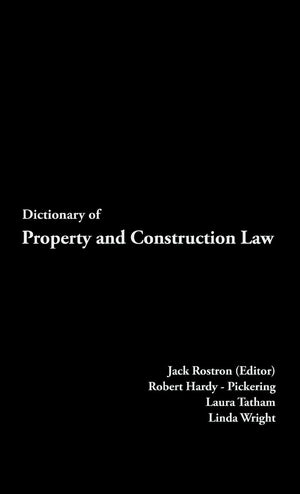 Dictionary of Property and Construction Law,New