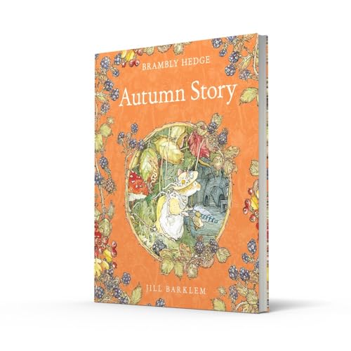 Autumn Story: Introduce children to the seasons in the gorgeously illustrated classics of Brambly Hedge!,Used