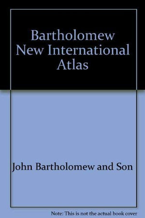 Bartholomew New International Atlas,Used