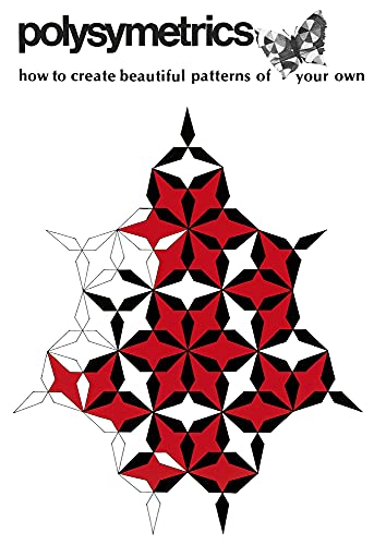 Polysymetrics: The Art of Making Geometric Patterns,Used