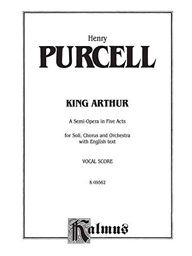 King Arthur (The British Worthy): English Language Edition, Vocal Score (Kalmus Edition),Used