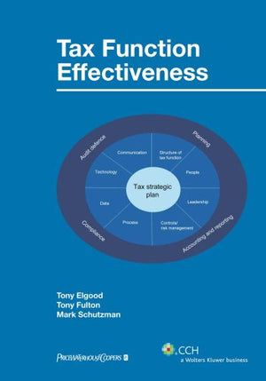 Tax Function Effectiveness: The Vision for Tomorrow's Tax Function,Used