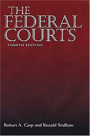 The Federal Courts, 4th Edition,Used