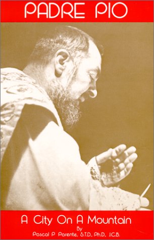 Padre Pio: City On A Mountain,New