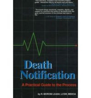 Death Notification: A Practical Guide to the Process,Used