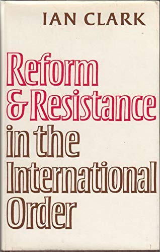 Reform and Resistance in the International Order,Used