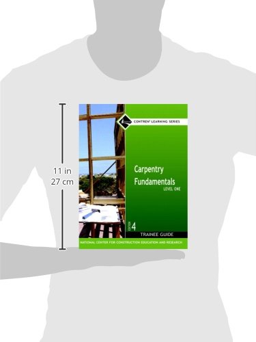 Carpentry Fundamentals: Level One, Trainee Guide,Used