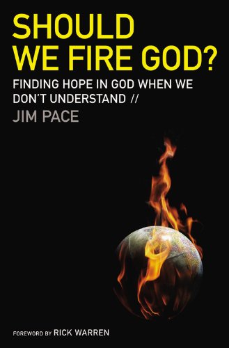 Should We Fire God?: Finding Hope in God When We Don't Understand,Used