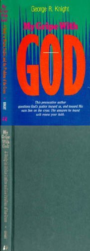 My Gripe With God: A Study in Divine Justice and the Problem of the Cross,Used