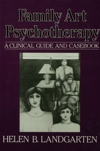 Family Art Psychotherapy: A Clinical Guide And Casebook,Used