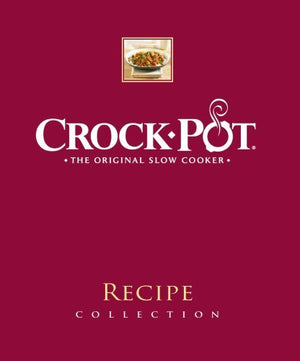Crockpot: The Original Slow Cooker (Recipe collection),Used