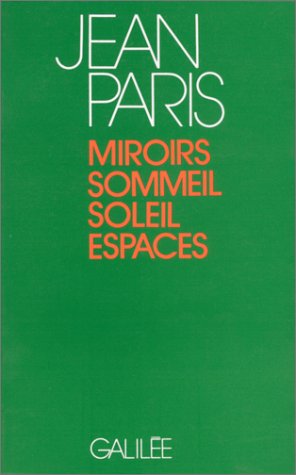 Miroirs, sommeil, soleil, espaces (0000),Used