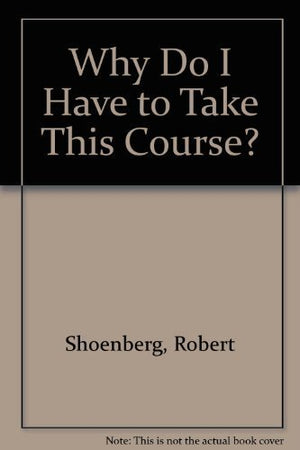 Why Do I Have to Take This Course?,Used