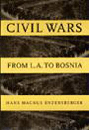 Civil Wars: From L.A. to Bosnia,Used