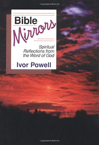 Bible Mirrors: Spiritual Reflections from the Word of God,New