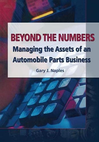 Beyond the Numbers: Managing the Assets of an Automobile Parts Business,Used