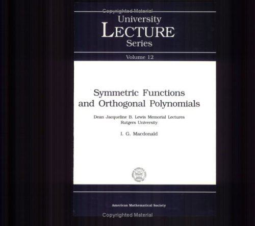 Symmetric Functions And Orthogonal Polynomials (University Lecture Series, Vol 12) Ulect/12,Used