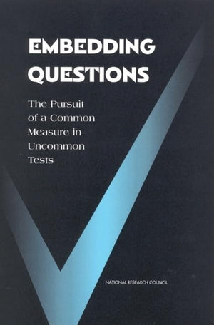 Embedding Questions: The Pursuit of a Common Measure in Uncommon Tests (Compass),Used