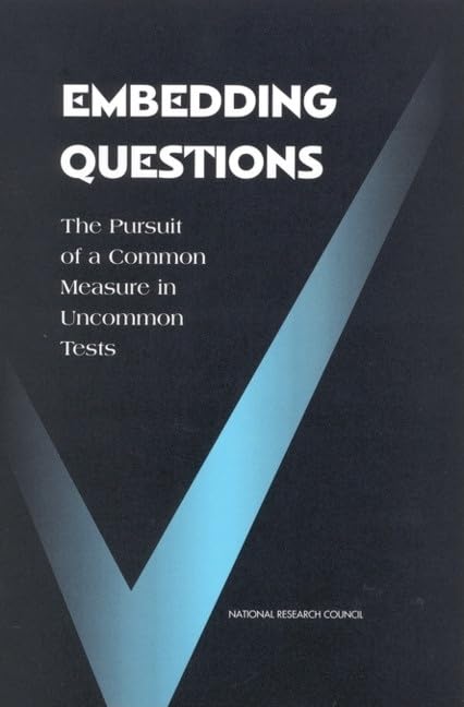 Embedding Questions: The Pursuit of a Common Measure in Uncommon Tests (Compass),Used