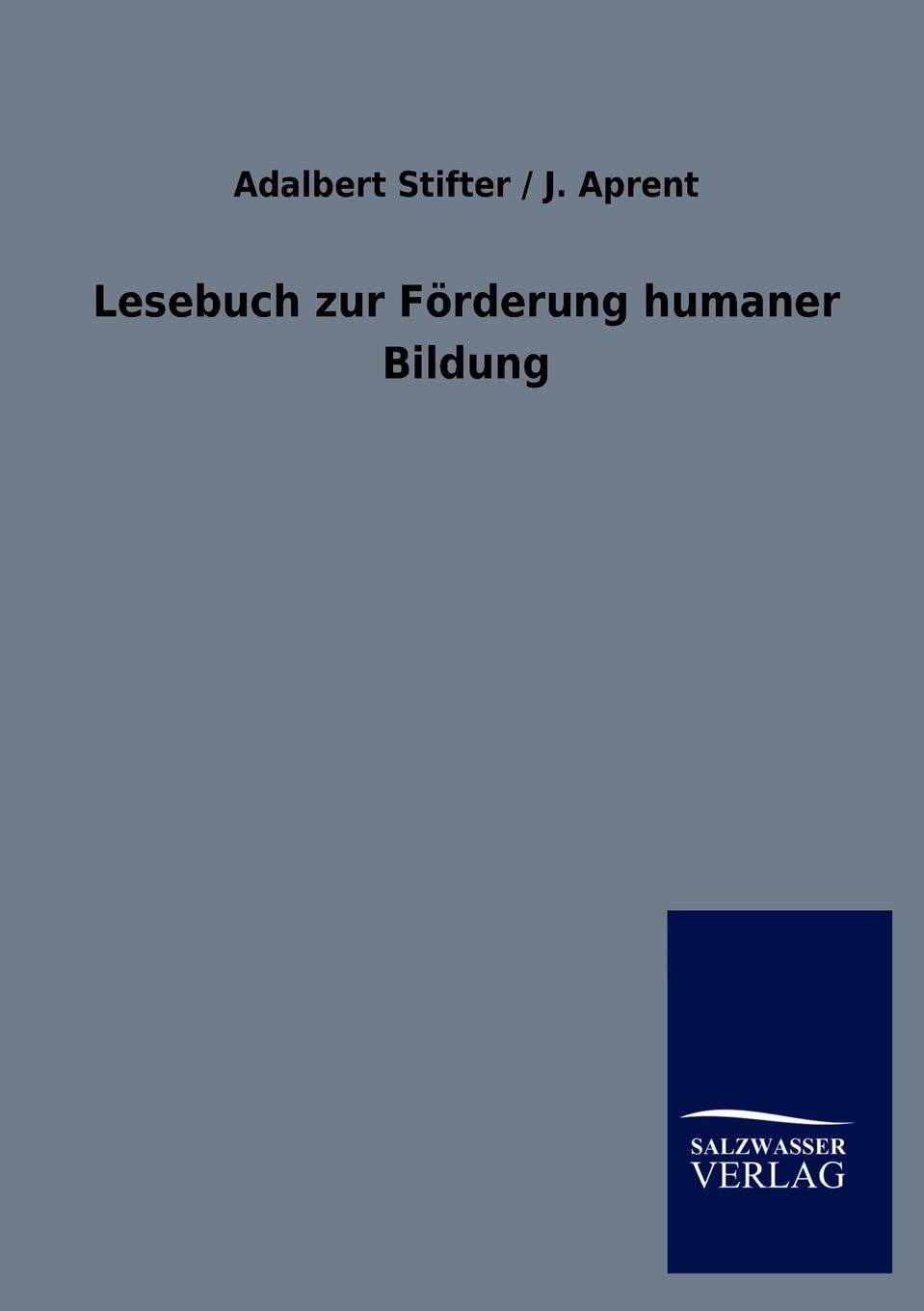 Lesebuch zur Frderung humaner Bildung (German Edition),Used