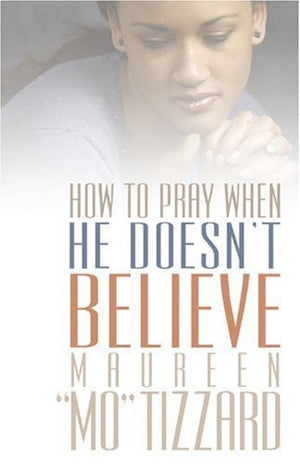 How to Pray When He Doesn't Believe,Used